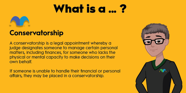 An infographic defining and explaining the term "conservatorship"
