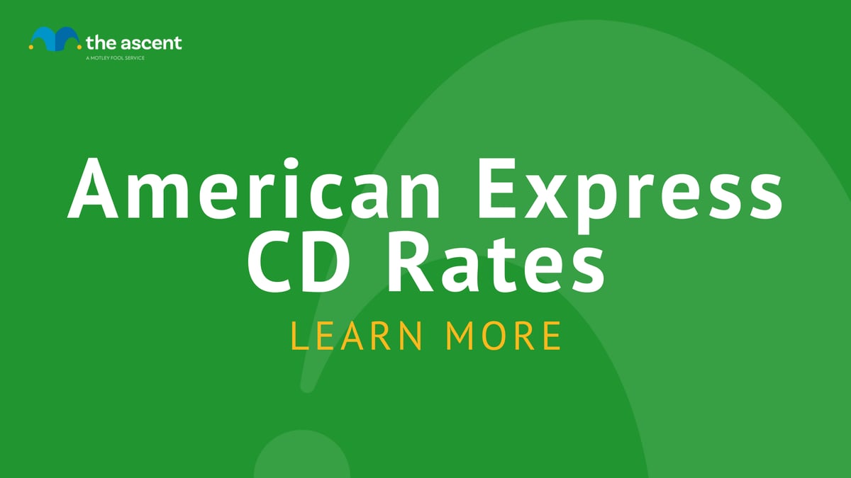 American Express National Bank CD Rates The Ascent by Motley Fool