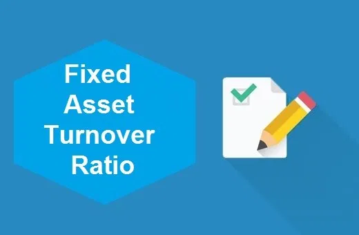 Fixed asset turnover ratio illustration with paper and pencil on blue background