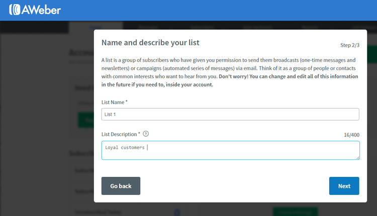 AWeber’s list-building functionality, which you have to complete before sending an email.