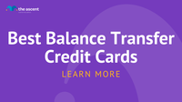 Best Balance Transfer Credit Cards -- 0% Intro APR Until 2023 | The Ascent