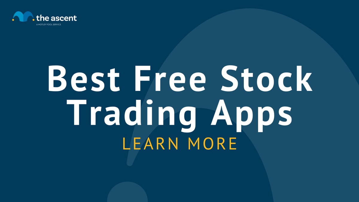7 Best Free Stock Trading Apps for April 2022 | The Ascent by Motley Fool