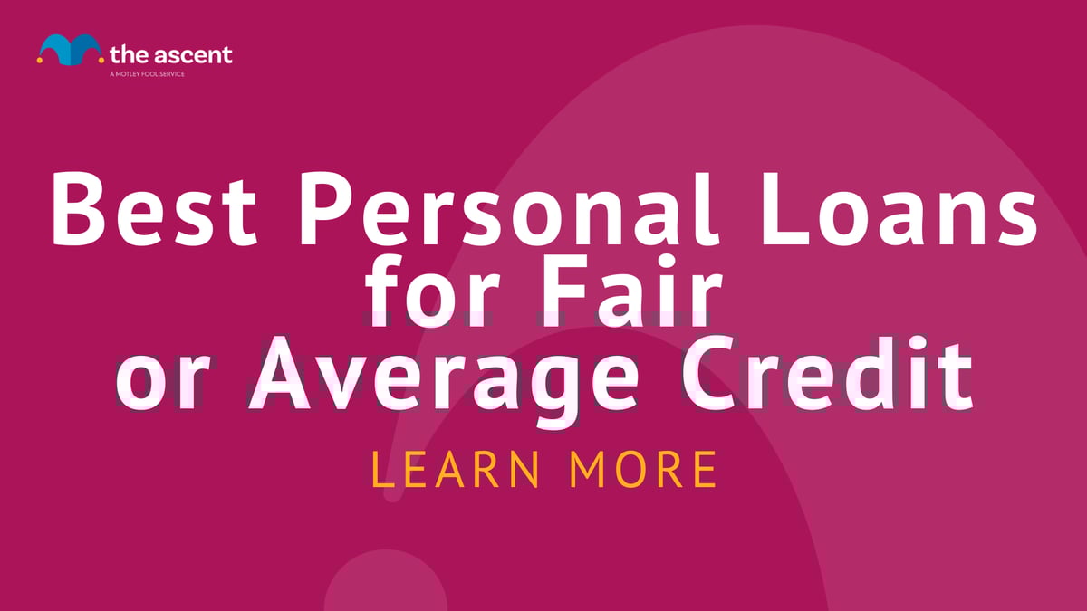 Best Personal Loans for Fair Credit: June 2022