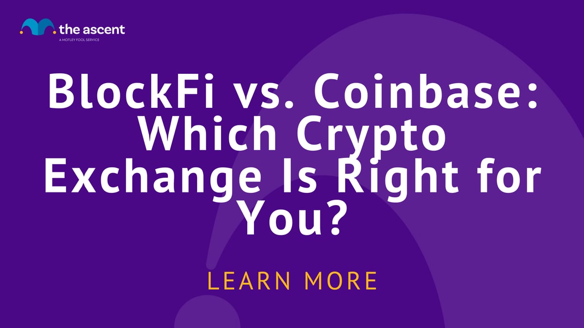 BlockFi vs. Coinbase Which Is Right for You? The Ascent
