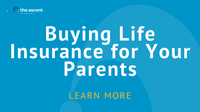 
    
      
        Buying Life Insurance for Your Parents in _2022 | The Motley Fool
      
    
  