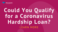 Could You Qualify for a Coronavirus Hardship Loan?