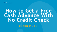 How to get a free cash advance without a credit check