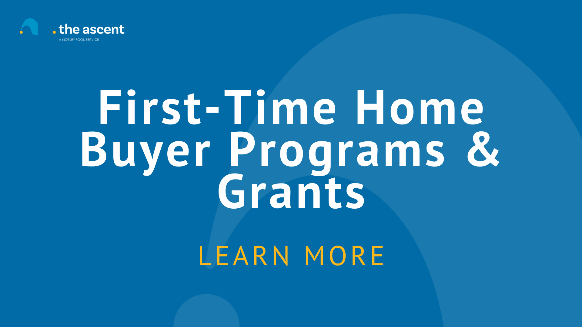 First-Time Home Buyer Programs & Grants