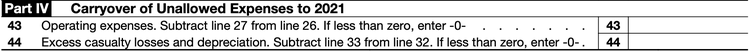 Part IV of Form 8829 shows the expenses a taxpayer can carry forward to a future year.