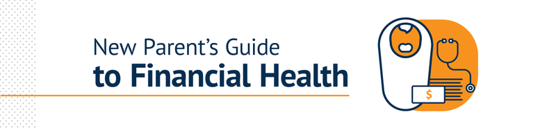 New Parent's Guide to Financial Health