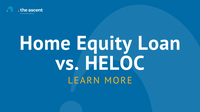 Home Equity Loan Vs. HELOC | The Ascent