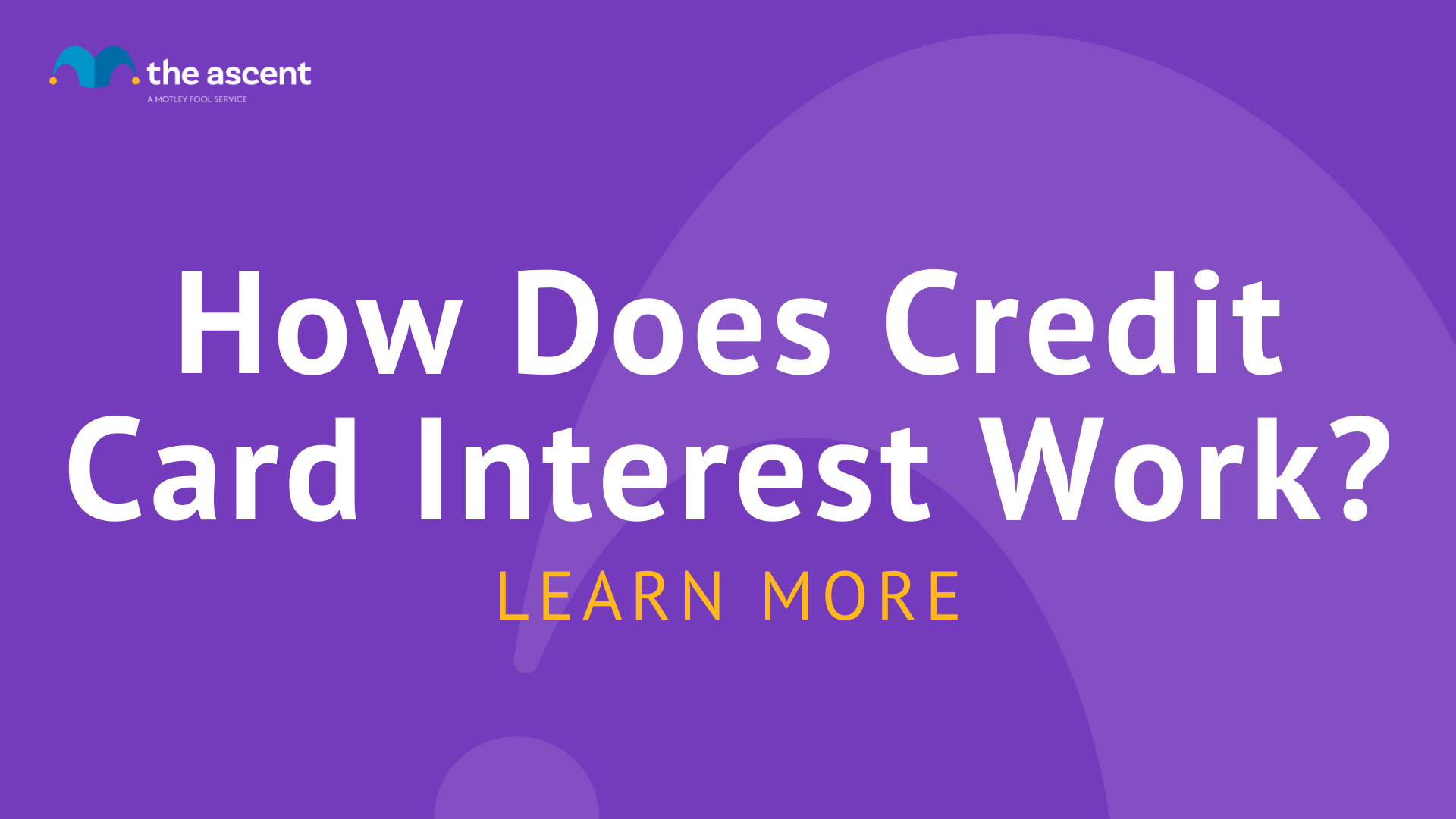 How Does Credit Card Interest Work?