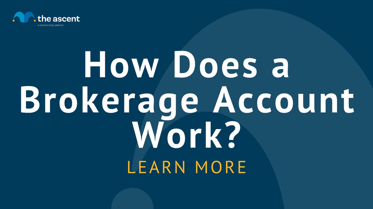 How Does a Brokerage Account Work? The Ascent