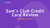Sam's Club Credit Card Review | The Ascent