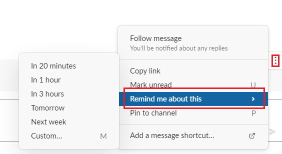 A screenshot highlighting the “Remind me about this” option, which lets the user set Slack to remind them about a message within a specific timeframe.