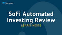 SoFi Automated Investing 2022 Review | The Ascent By Motley Fool