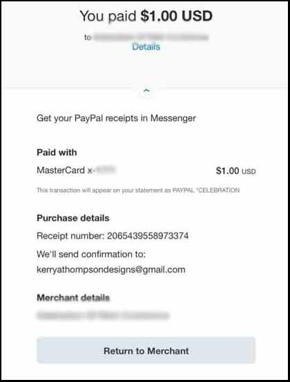 A copy of a PayPal receipt received when payment is made.
