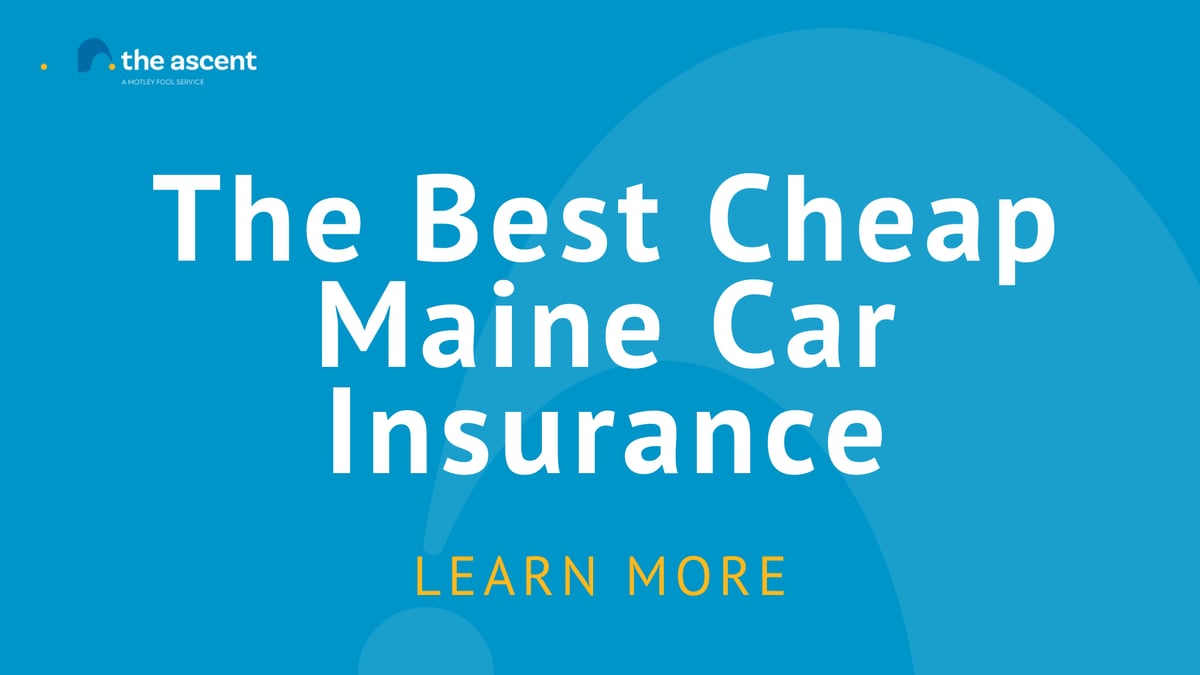 2022 Best Cheap Car Insurance in Maine The Motley Fool