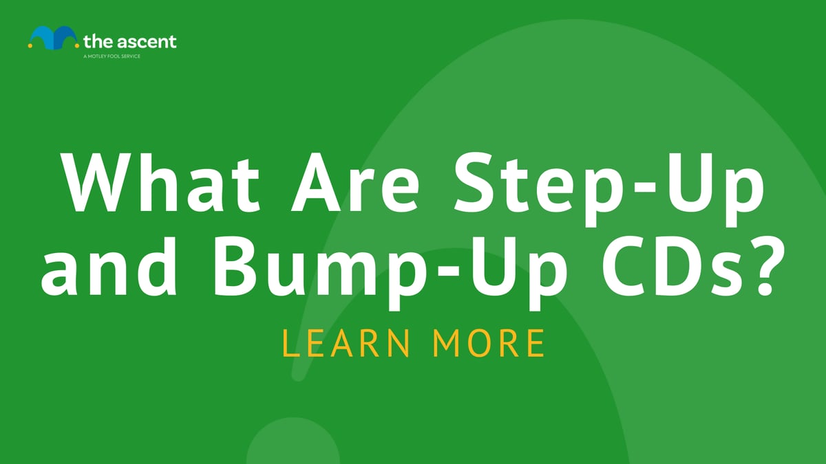 What Are StepUp and BumpUp CDs?