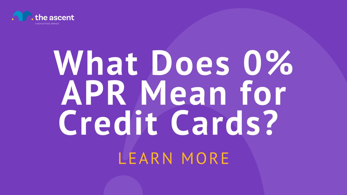 What Does 0 APR Mean for Credit Cards? The Ascent