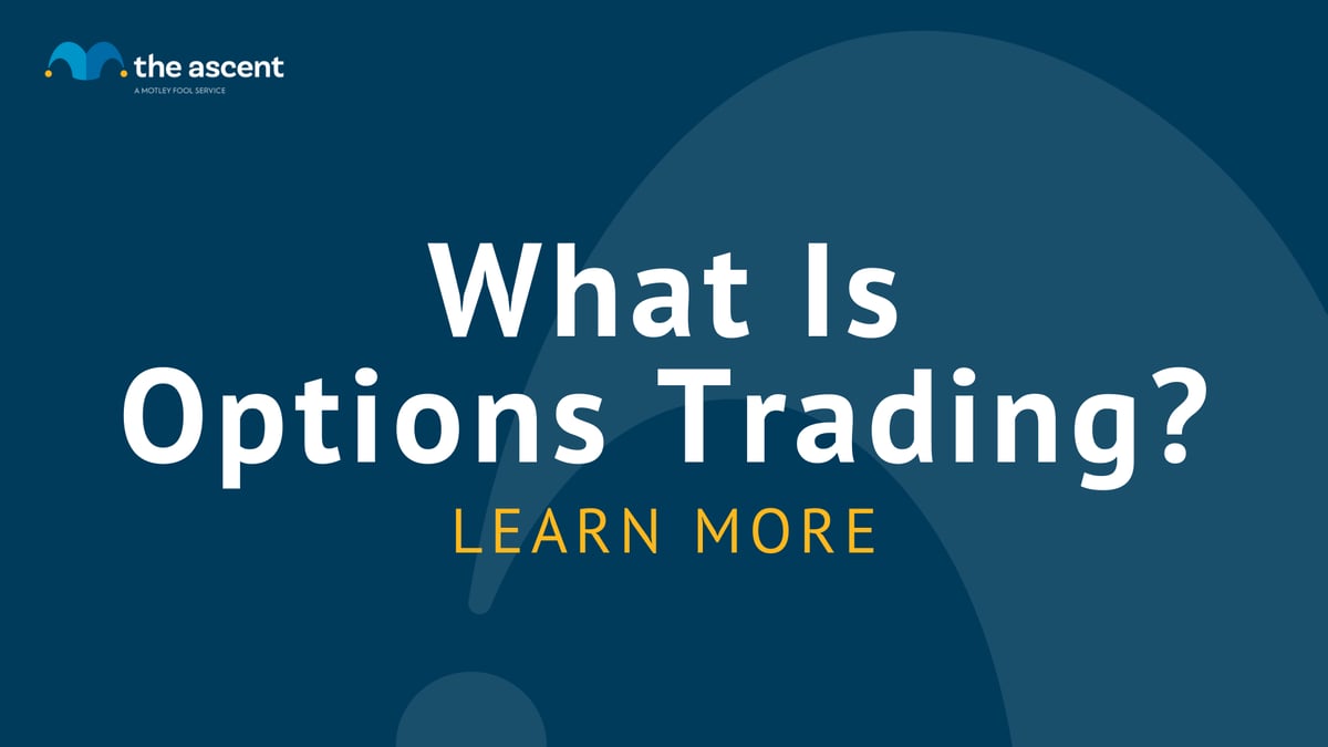 What Is Options Trading? A Complete Guide | The Ascent