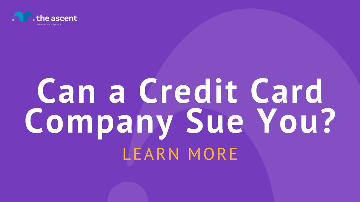 Can a Credit Card Company Sue You? The Ascent