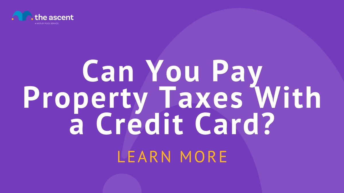 Can You Pay Property Taxes With a Credit Card? The Ascent