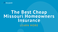 2022 Best Cheap Homeowners Insurance in Missouri