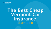2022 Best Cheap Car Insurance in Vermont
