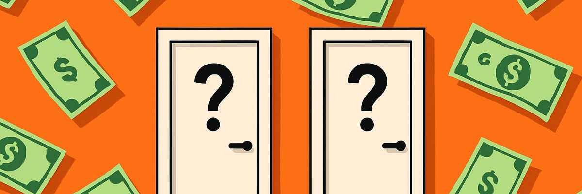 Two mystery doors with question marks on an orange background with dollar bills.