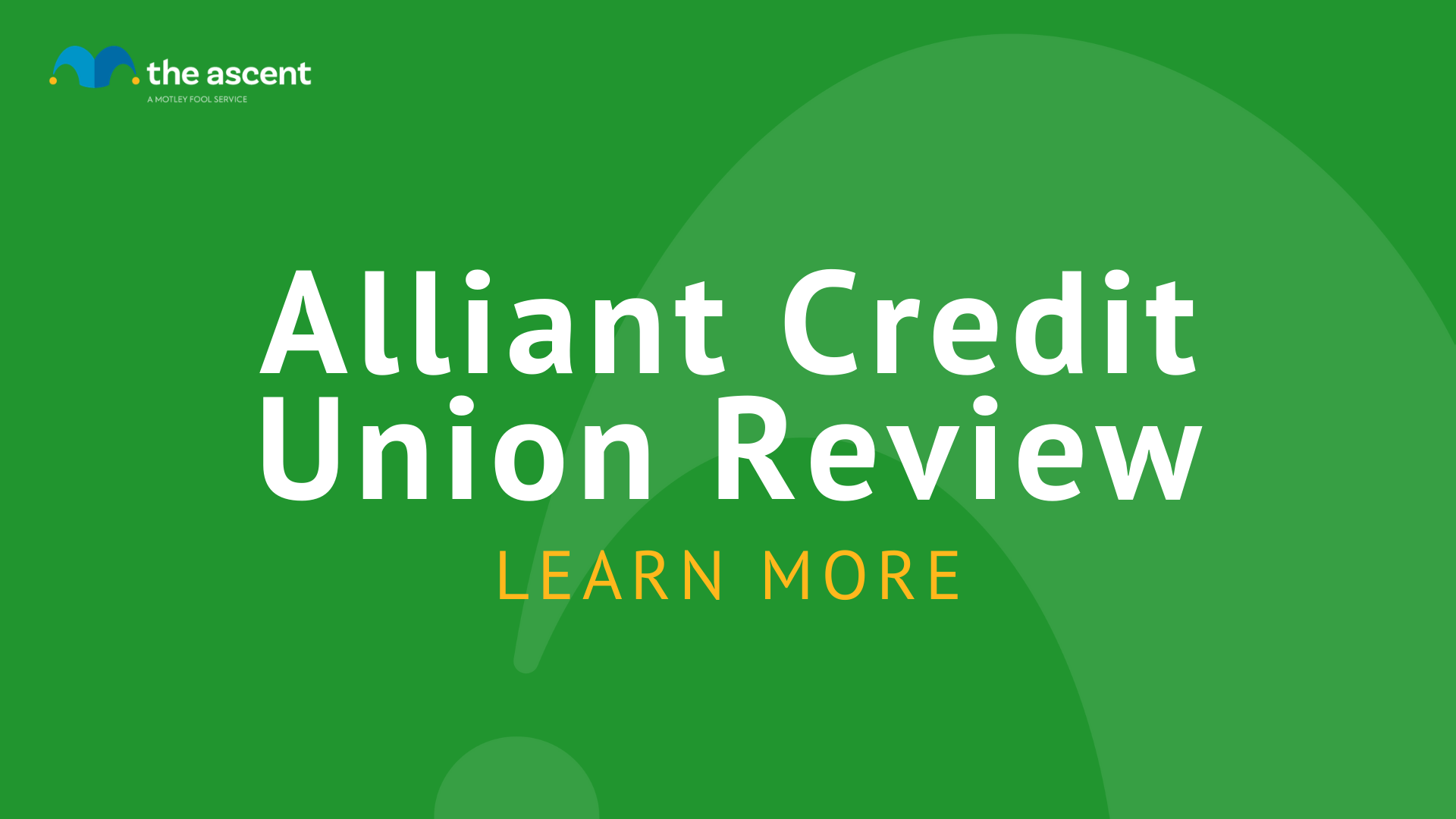 Alliant Credit Union Review | The Ascent By Motley Fool