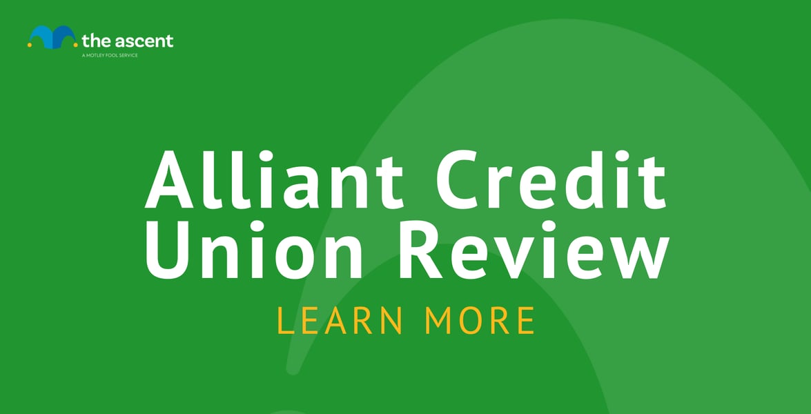 Alliant Credit Union Review The Ascent by Motley Fool