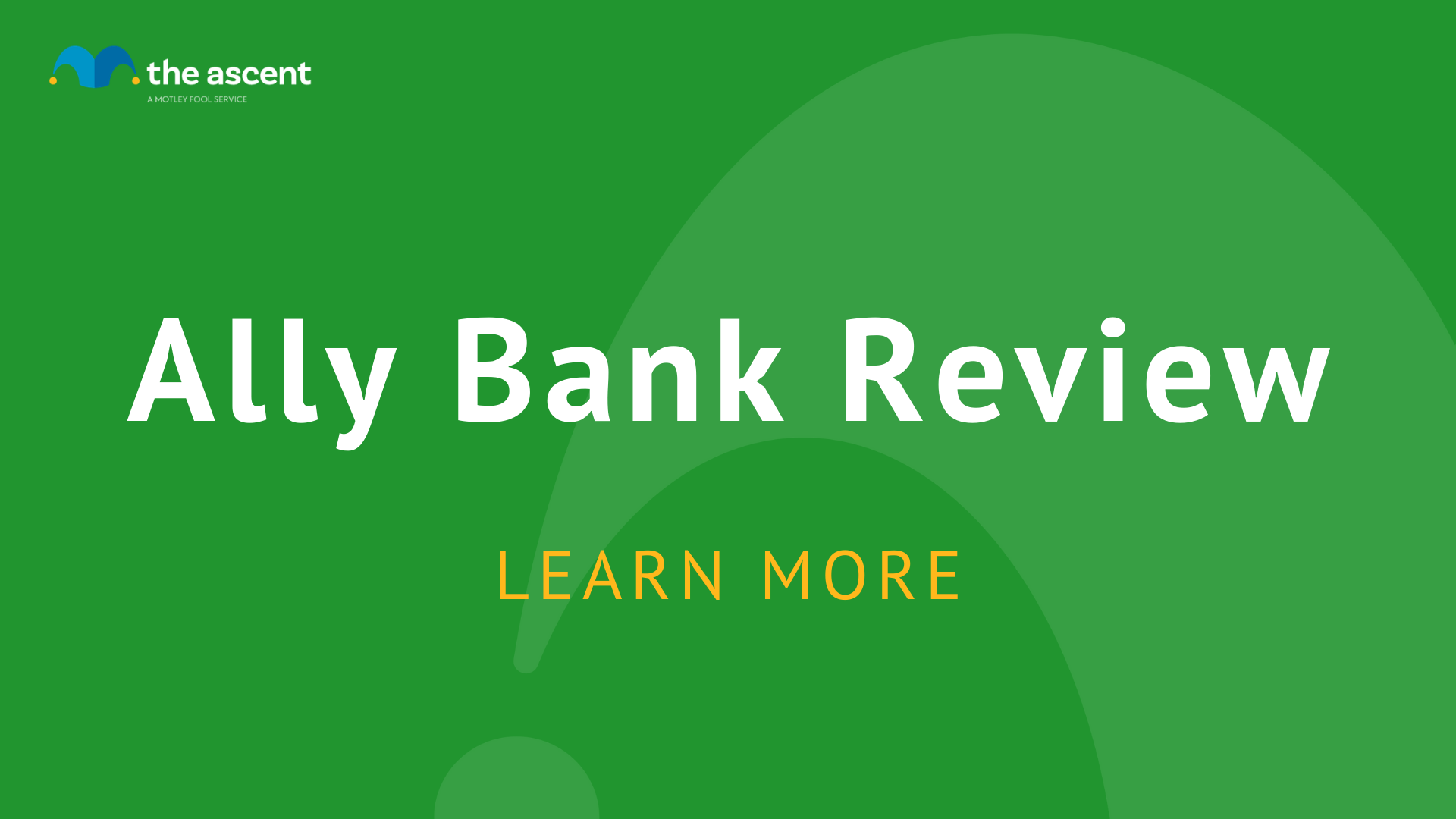 Ally Bank Review | The Ascent By Motley Fool