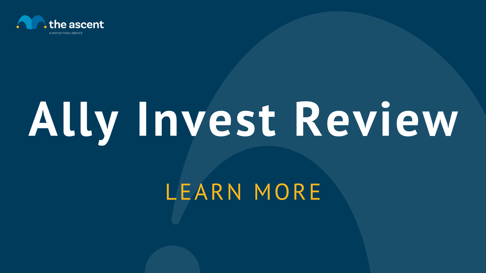 Ally Invest Review (2023 update): Pros, Cons, and More | The Ascent by ...