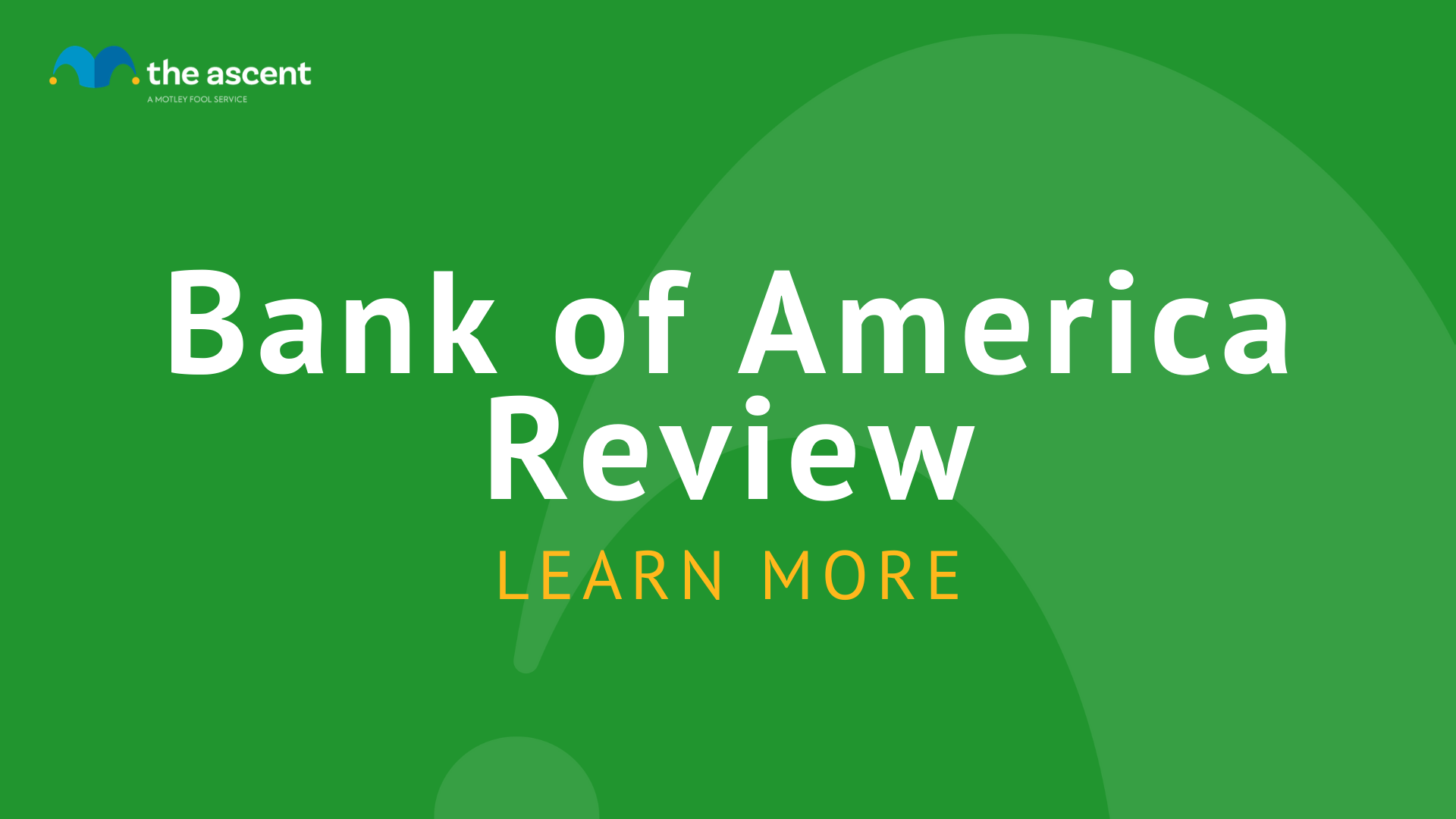 Bank Of America Review | The Ascent By Motley Fool