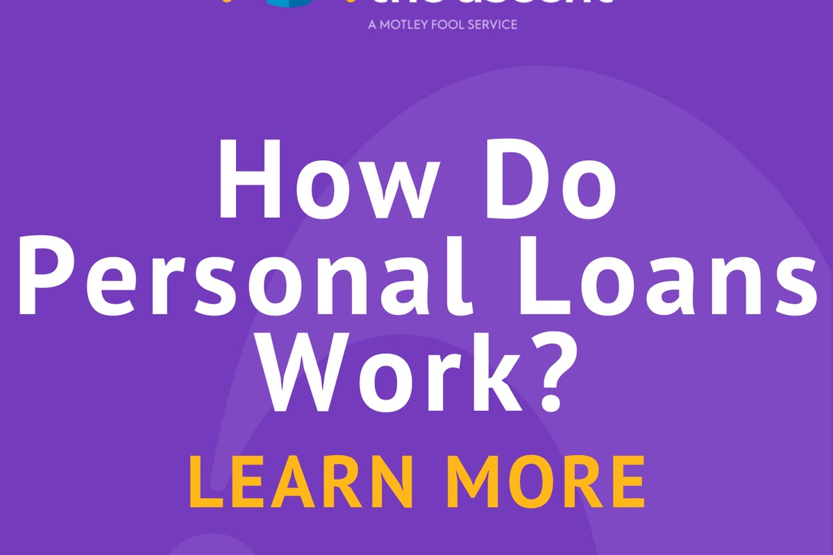 How Do Personal Loans Work The Motley Fool