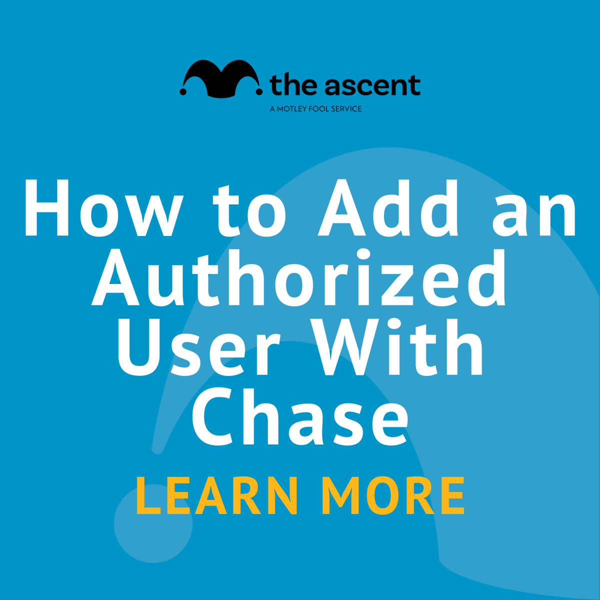 How to Add an Authorized User With Chase