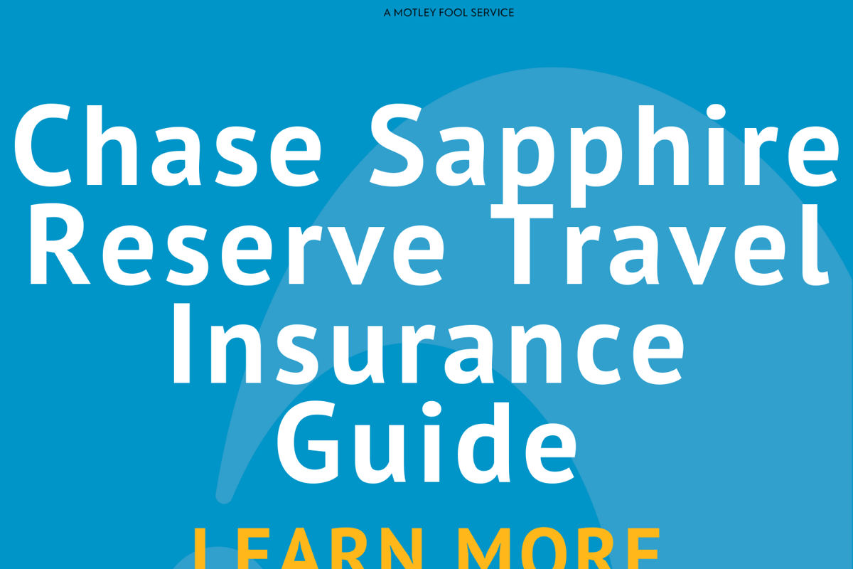 Chase Sapphire Reserve Travel Insurance Guide The Motley Fool