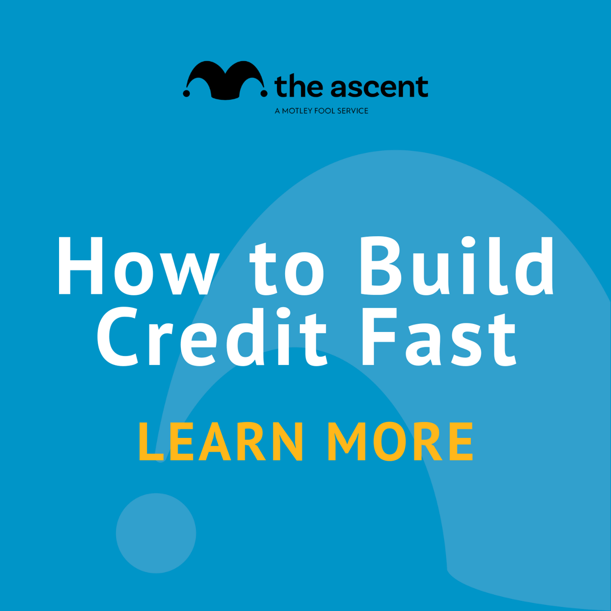 How to Build Credit Fast | The Motley Fool