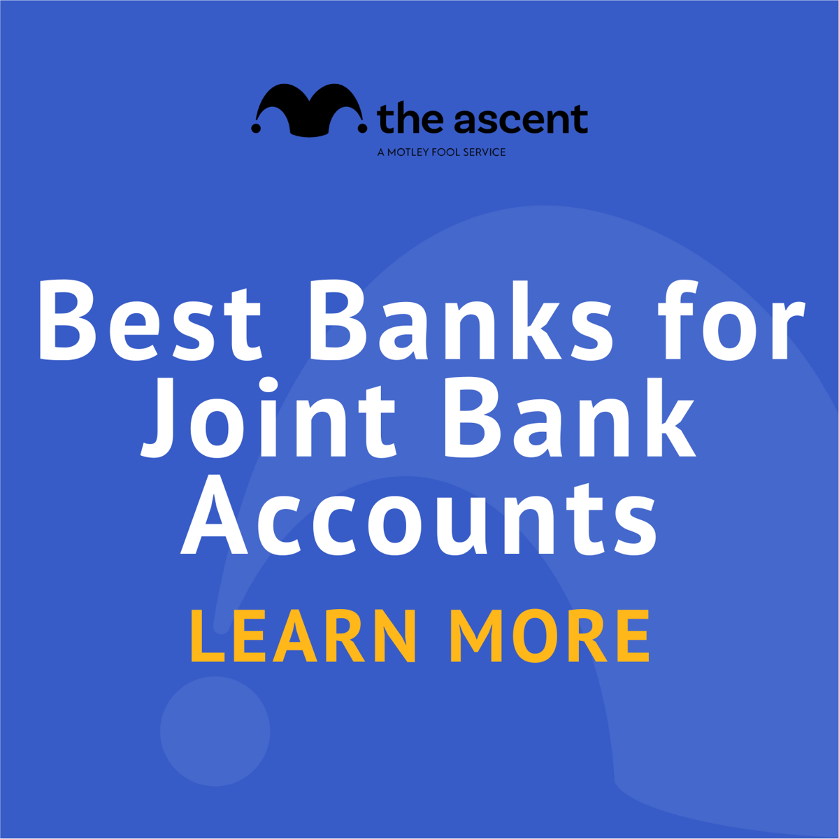 Best Banks for Joint Bank Accounts for Feb 2023 | The Motley Fool