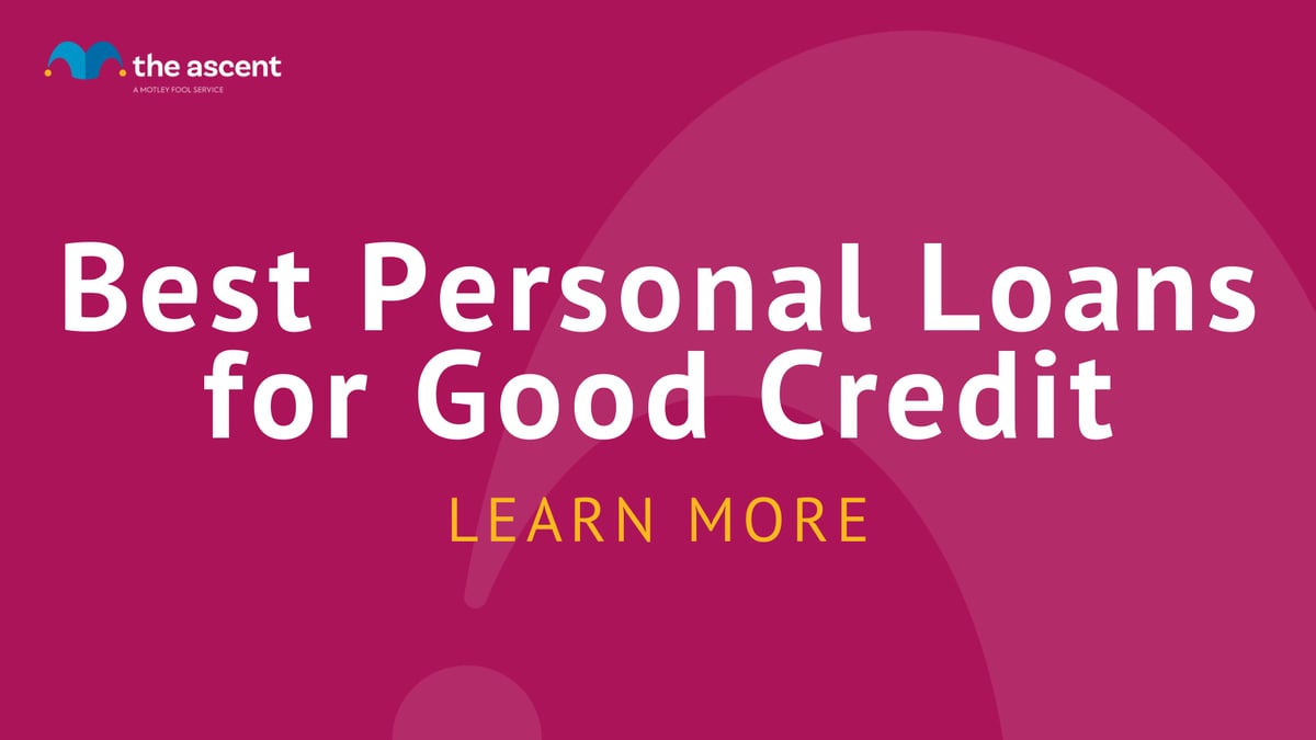 Best Personal Loans for Good Credit for November 2022 | The Ascent