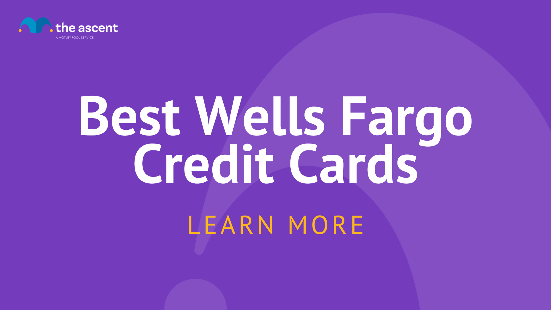 Best Wells Fargo Credit Cards Of February 2023 | The Motley Fool