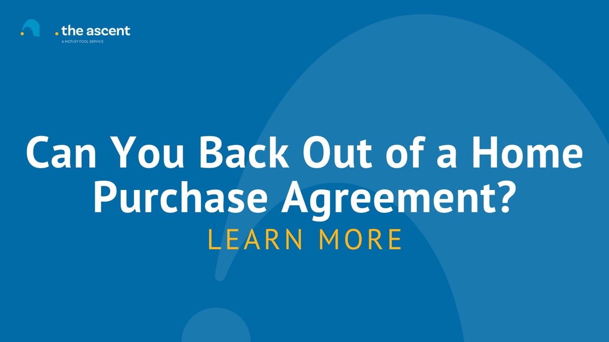 Can A Buyer Back Out of a Home Purchase Agreement? | The Ascent by Motley  Fool