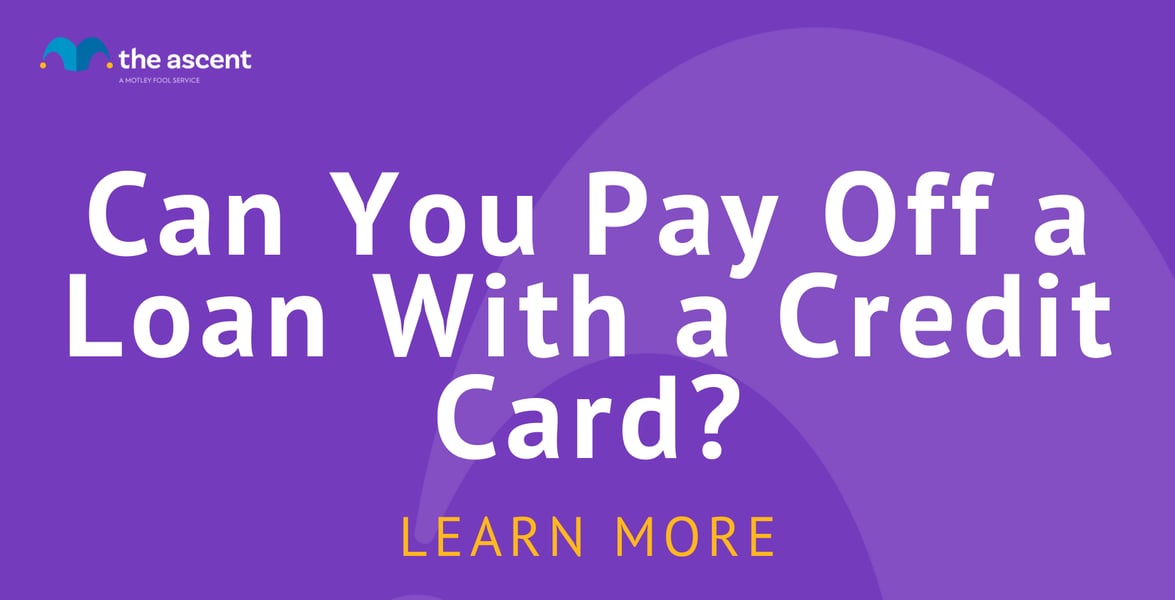 Can You Pay Off a Loan With a Credit Card?