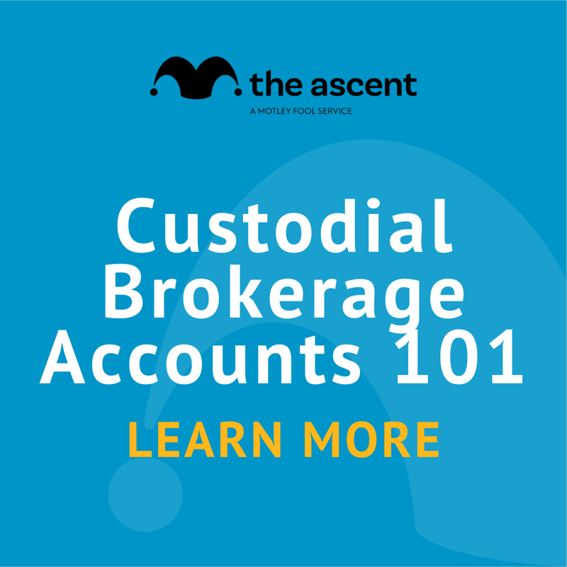 Custodial Brokerage Accounts 101 The Motley Fool