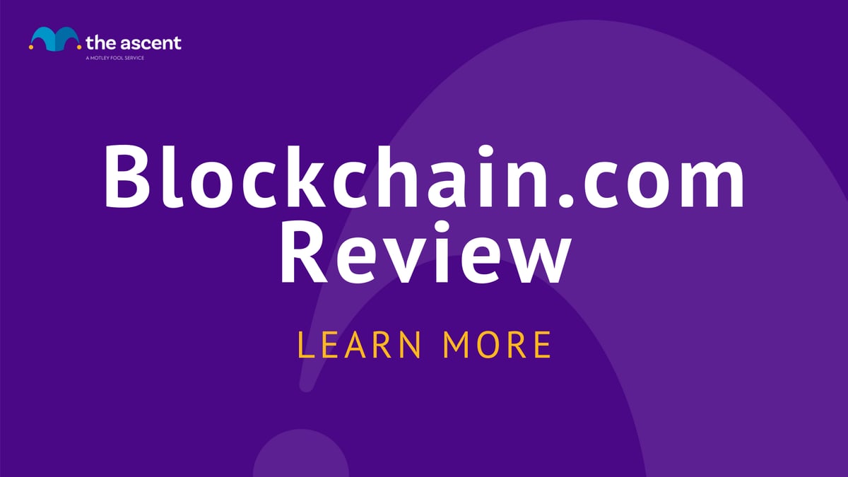 Blockchain Com Review Pros Cons And More The Ascent By Motley Fool