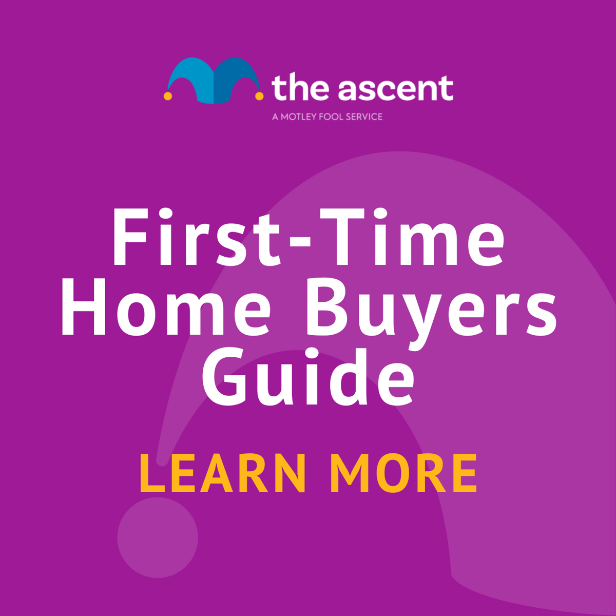 First-time Homebuyer Guide: Part Two