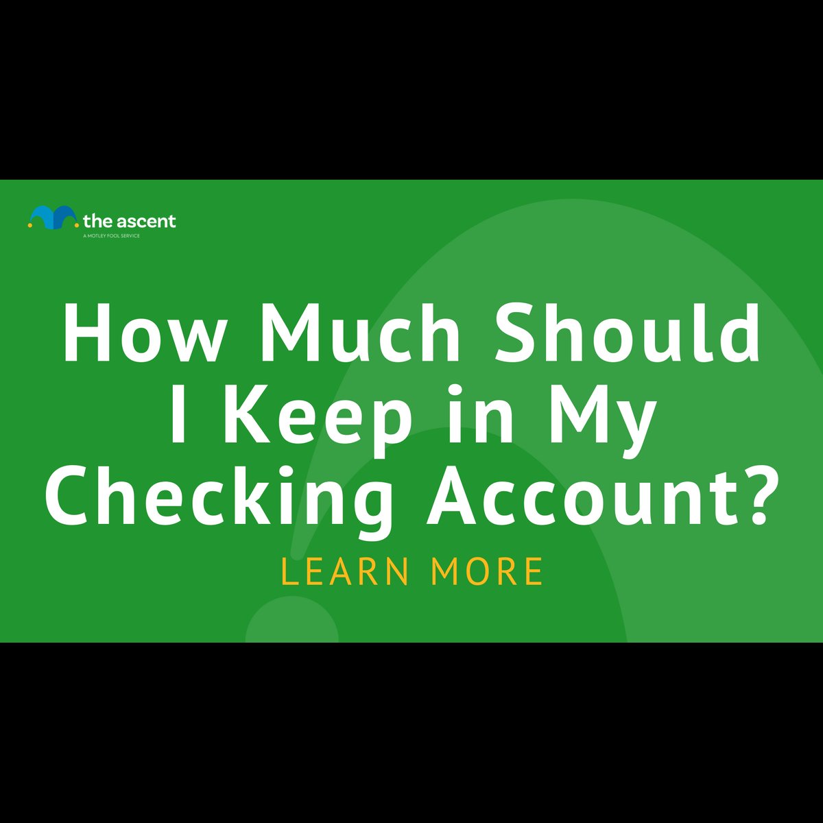 Keeping the right amount of money in your checking account | The Ascent Keeping the right amount of money in your checking account | The Ascent