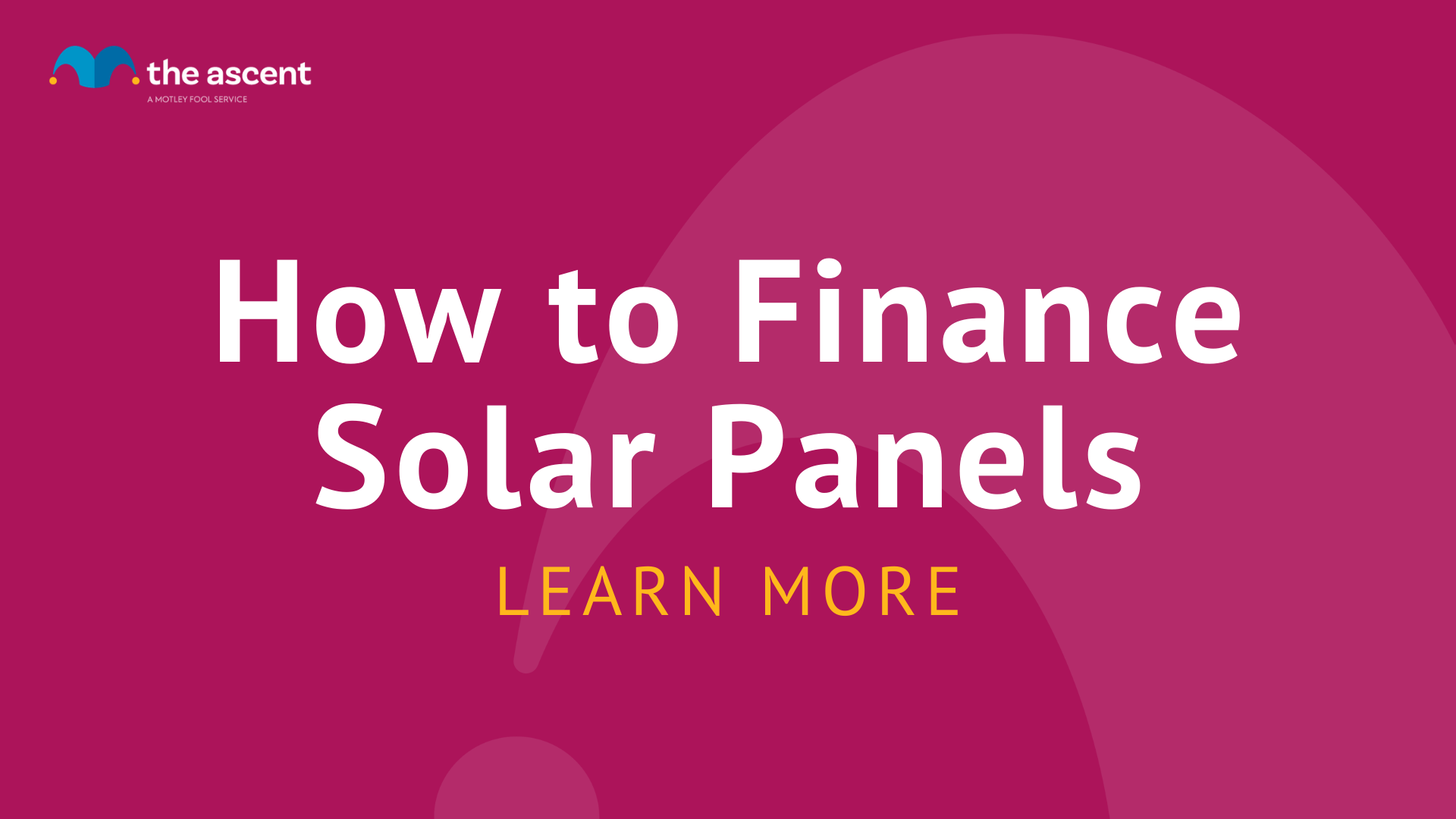 Solar Panel Financing: Here's What You Need To Know