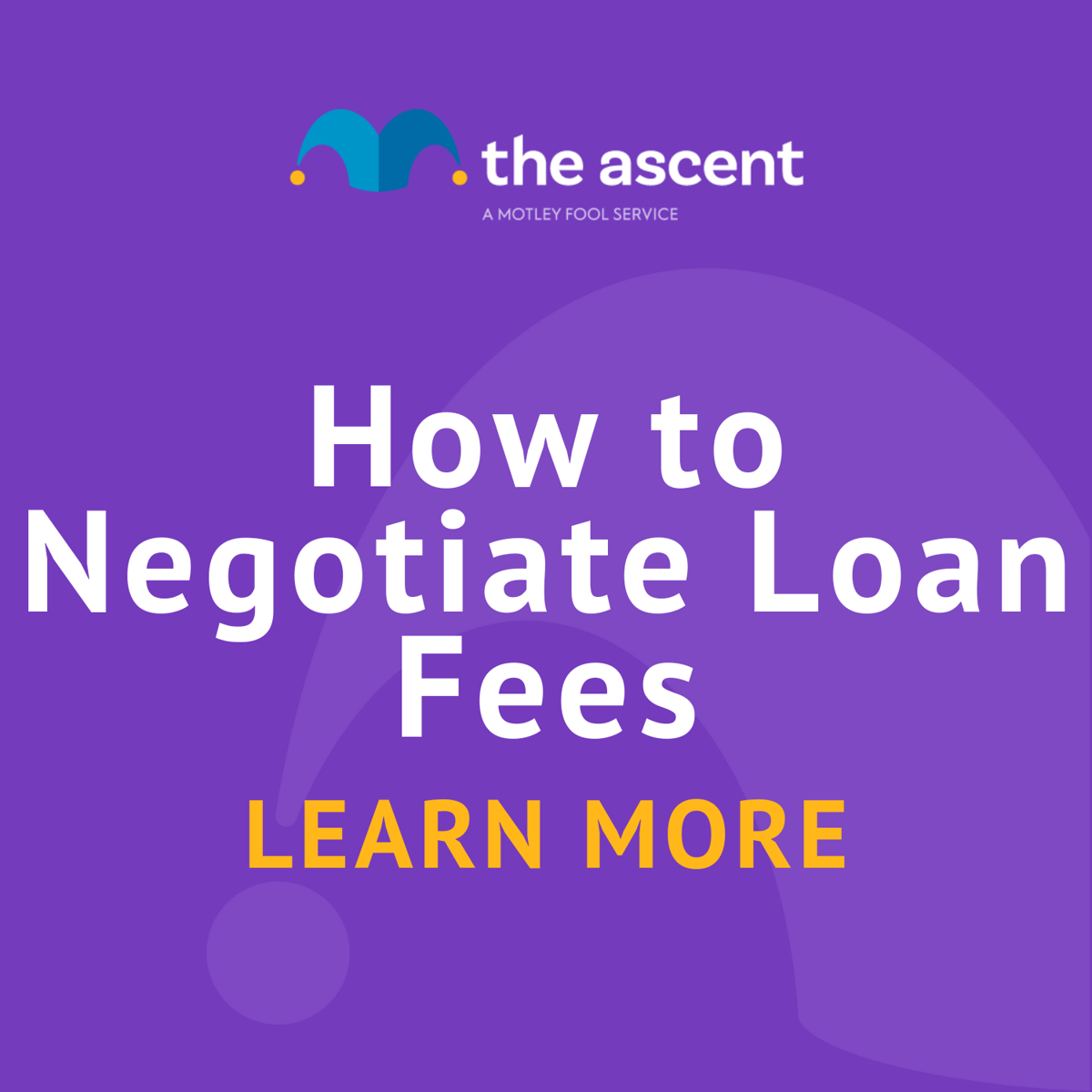Tips for negotiating loan fees